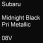 Preview: Subaru, Midnight Black Pri Metallic, 08V.